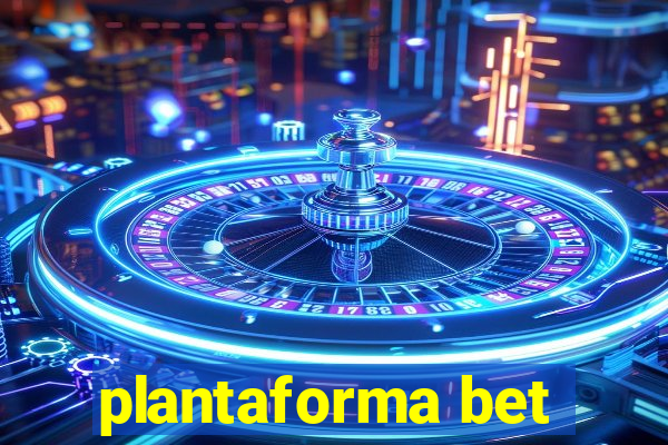 plantaforma bet